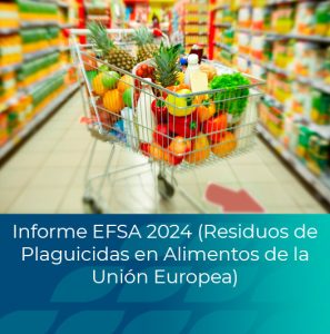 Informe EFSA 2024 (Residuos de Plaguicidas en Alimentos de la Unión Europea)
