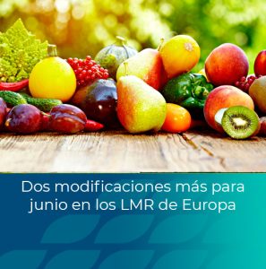 Dos modificaciones más para junio en los LMR de Europa